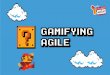 Gamifying Agile Practices in 2015