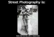 Street photography Is: