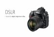 DSLR - DIGITAL PHOTOGRAPHY