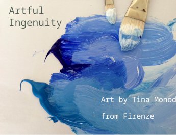 Artful Ingenuity: Art by Tina Monod