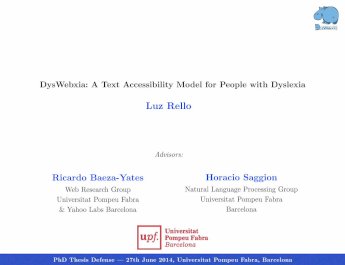 Luz rello - Ph.D. Thesis presentation - DysWebxia: A Text Accessibility Model for People with Dyslexia